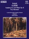 GLIERE : Symphony No. 3 in B minor, Op. 42,